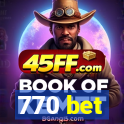 770 bet